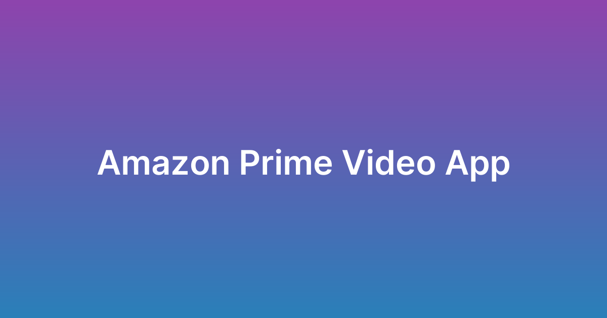 برمجة تطبيق فيديو أمازون Prime Video