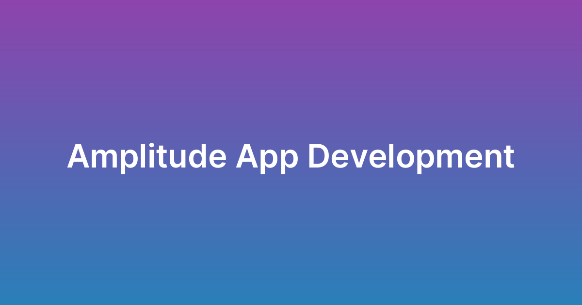 تطوير تطبيق أمبليتيود Amplitude