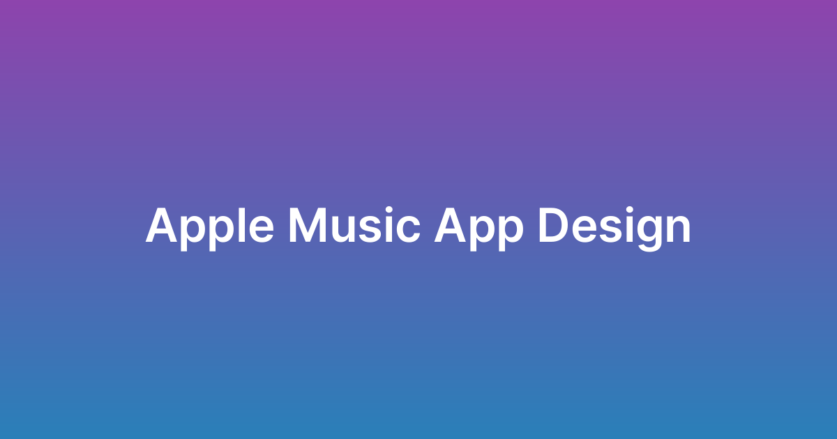 تصميم تطبيق موسيقى أبل Apple Music