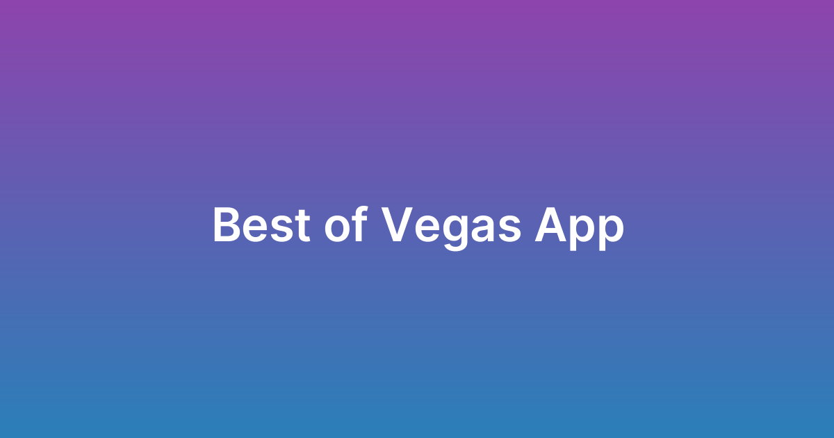 برمجة تطبيق بيست أوف فيغاس BestofVegas