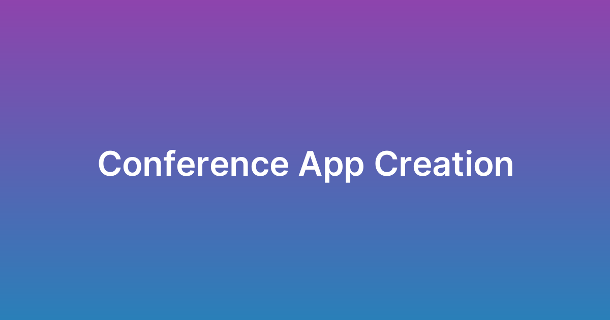 إنشاء تطبيق مؤتمرات Conference App