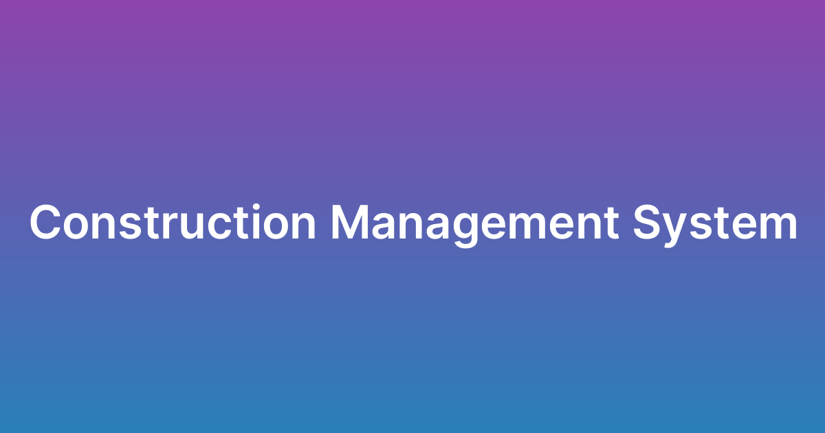 برمجة نظام إدارة بناء Construction Management