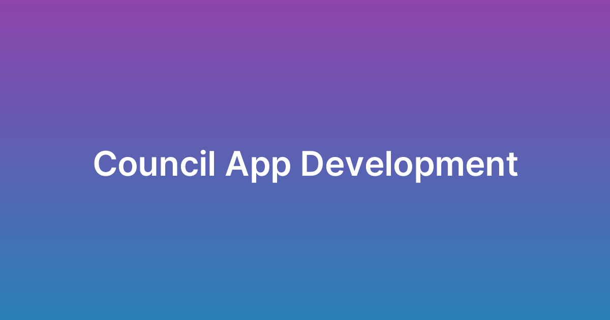 تطوير تطبيق مجلس Council App