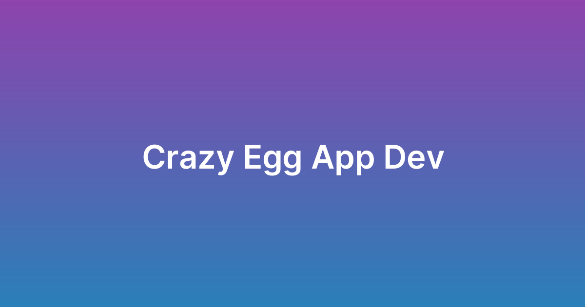 برمجة تطبيق كريزي إيج Crazy Egg