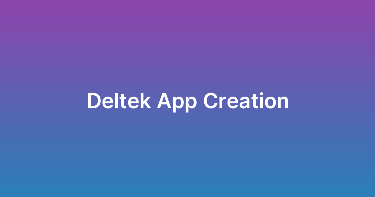إنشاء تطبيق دلتيك Deltek