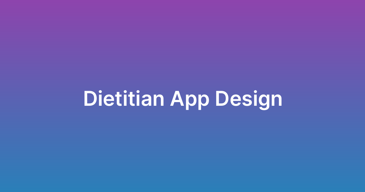 تصميم تطبيق استشارات حمية Dietitian App