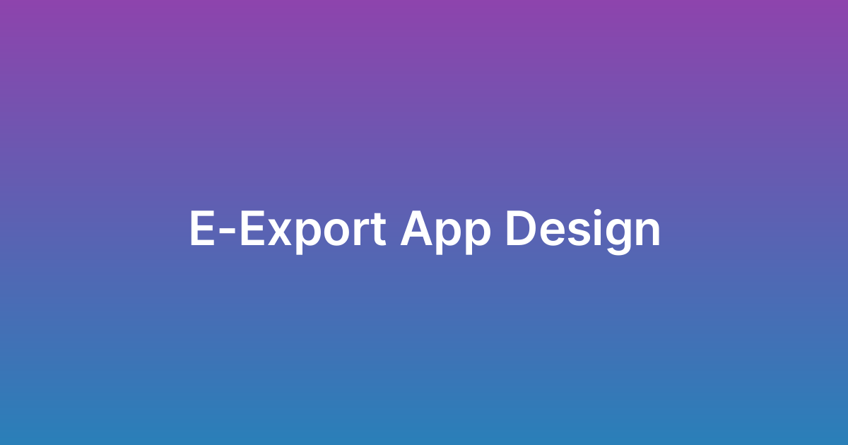 تصميم تطبيق تصدير إلكتروني E-Export App