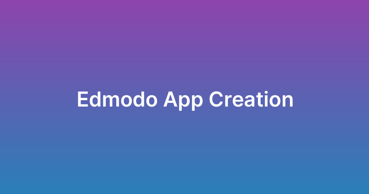 إنشاء تطبيق إدمودو Edmodo