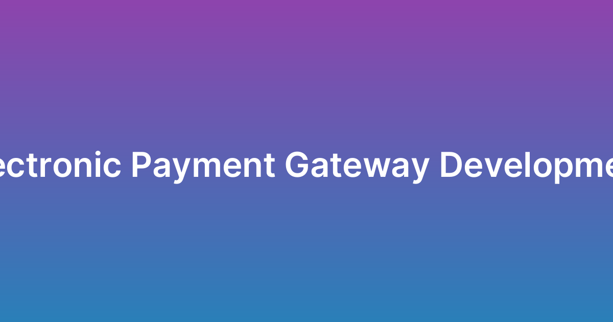 تطوير بوابة دفع إلكتروني مثل باي بال PayPal