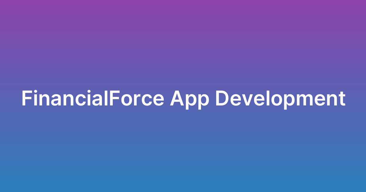 تطوير تطبيق فايننشال فورس FinancialForce