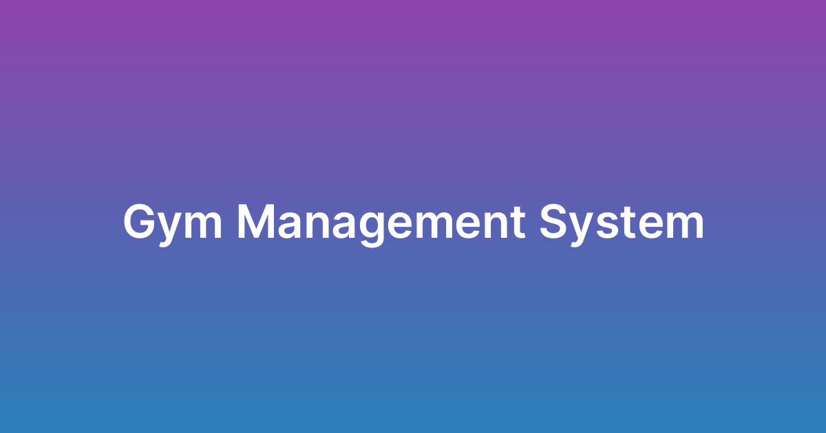 تطوير نظام إدارة نوادي جيم Gym Management