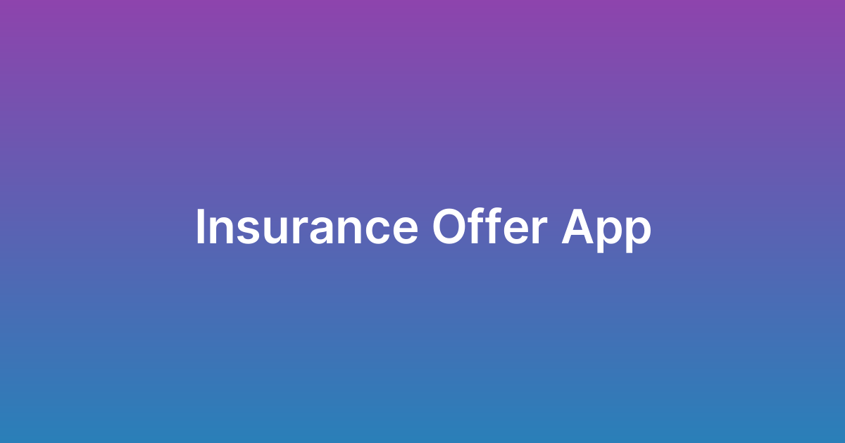 تطوير نظام عروض تأمين Insurance Offer App