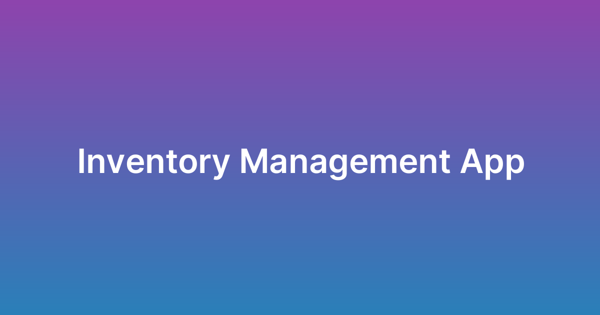 تطوير تطبيق إدارة مخزون Inventory App