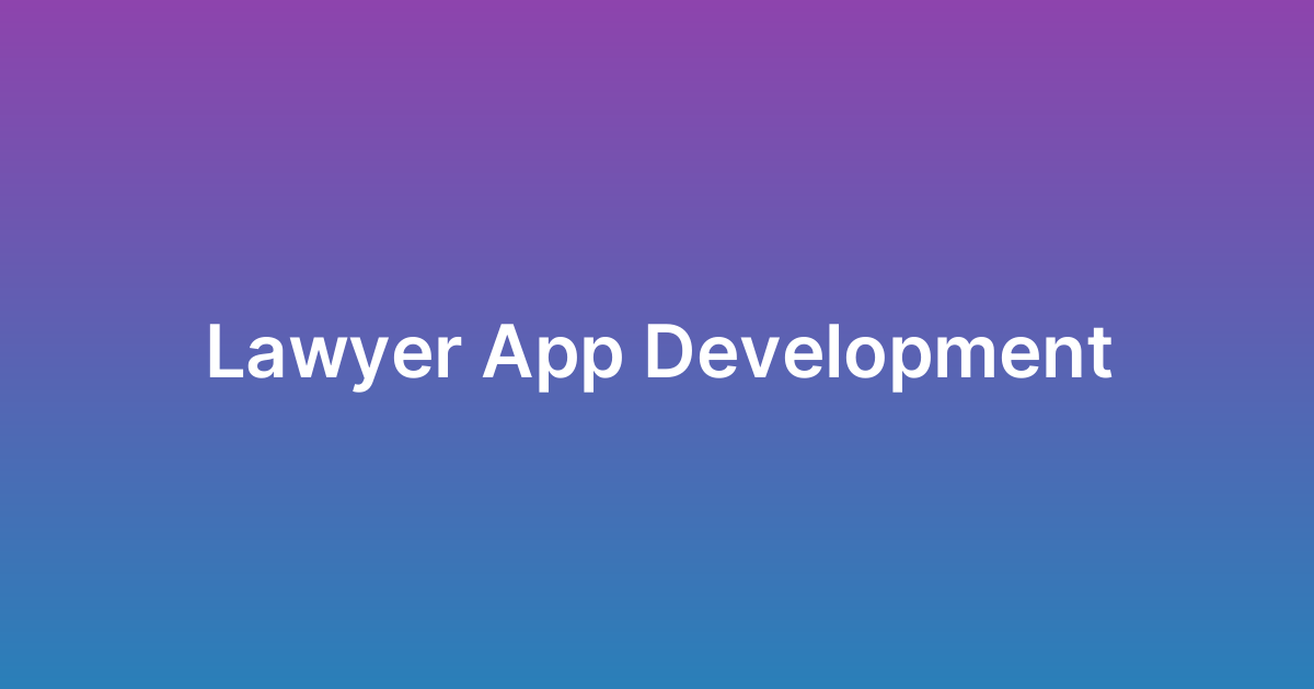 برمجة تطبيق محامين Lawyer App