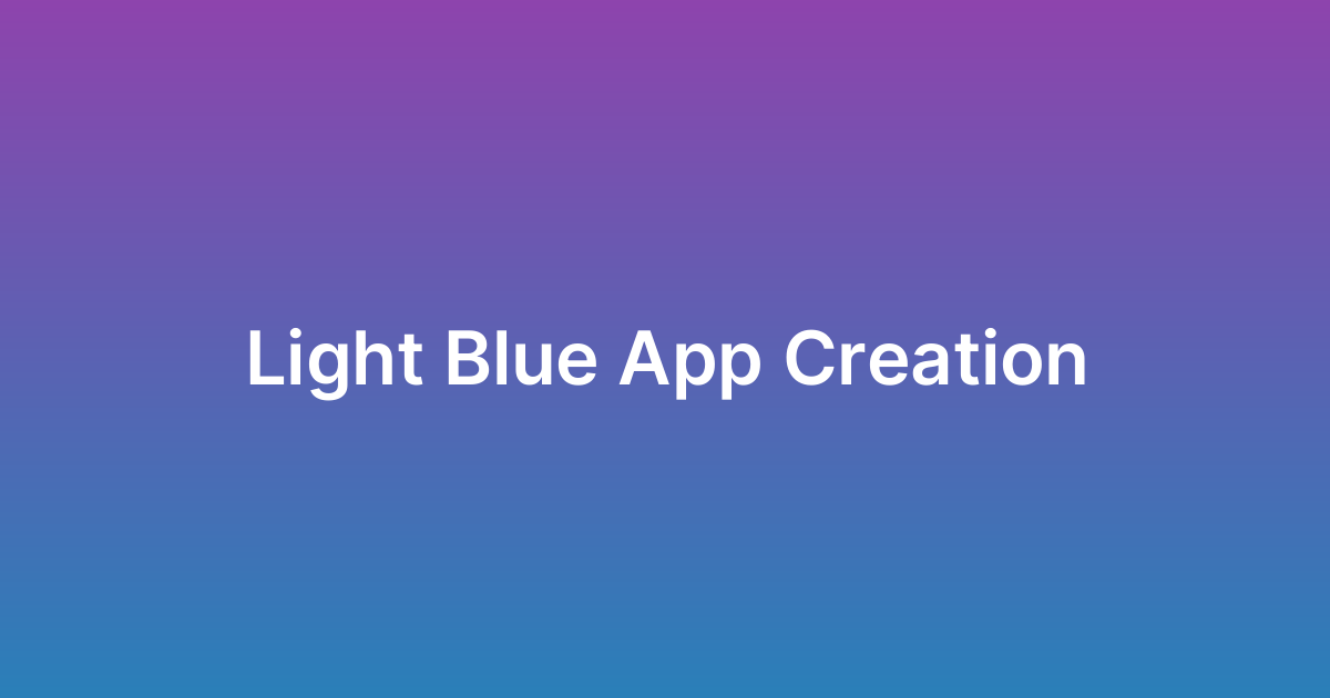 إنشاء تطبيق لايت بلو Light Blue
