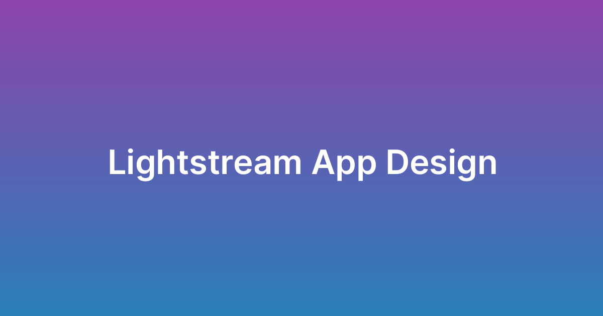 تصميم تطبيق لايت ستريم Lightstream