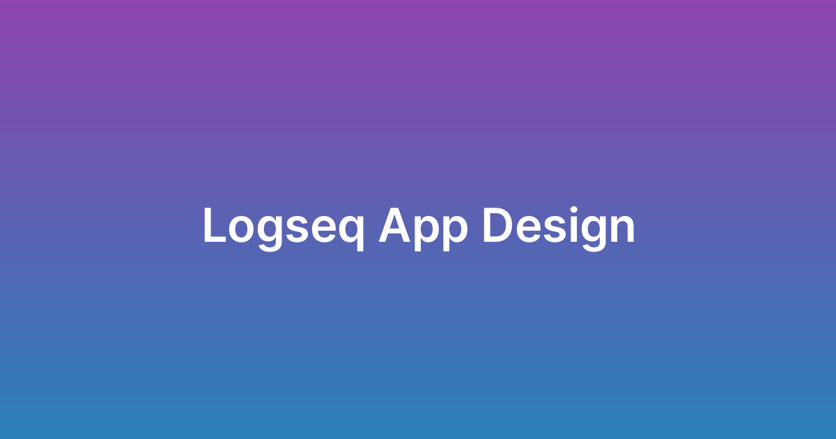 تصميم تطبيق لوج سيك Logseq