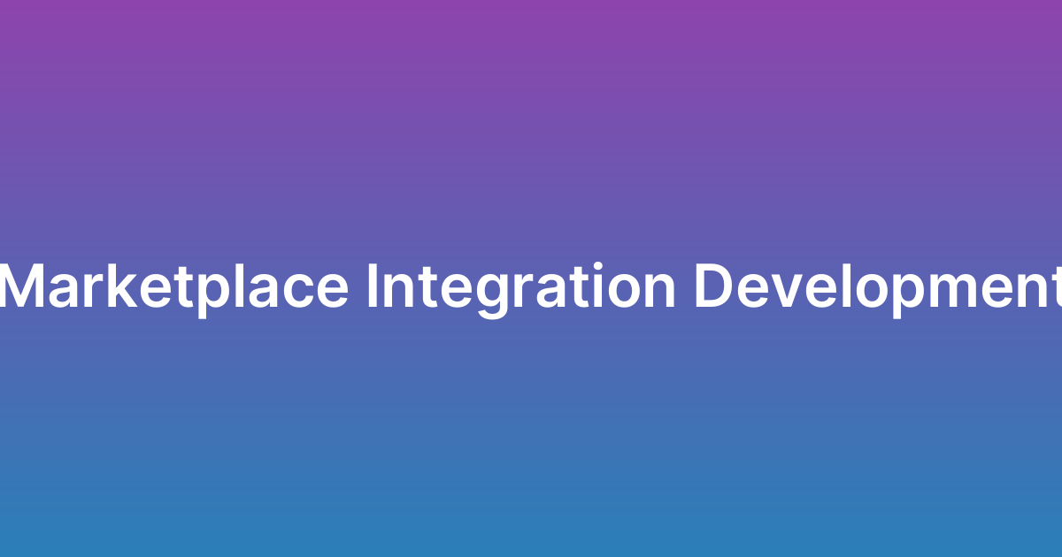تطوير نظام سوق إلكتروني Marketplace Integration