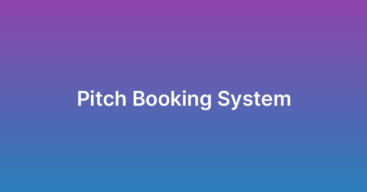 تصميم نظام حجز ملاعب Pitch Booking