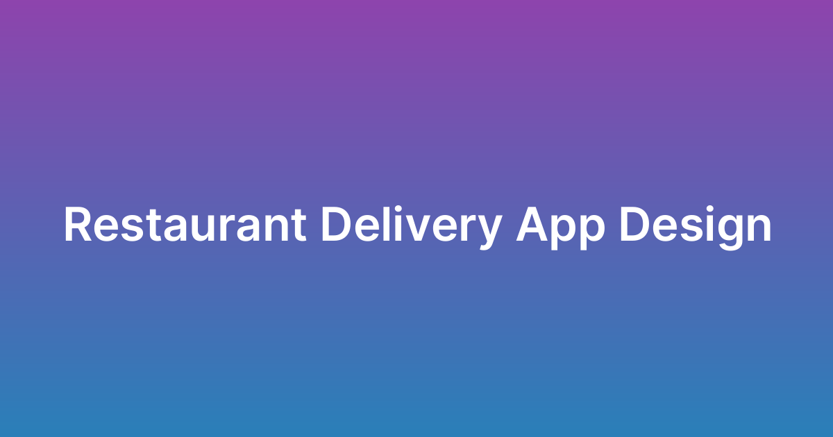 تصميم تطبيق توصيل مطاعم مثل دور داش DoorDash