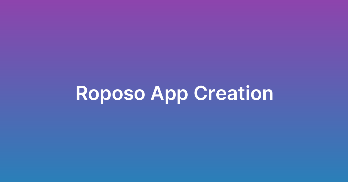 إنشاء تطبيق روبوسو Roposo