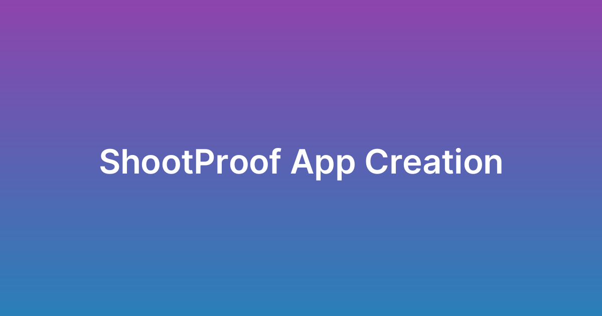 إنشاء تطبيق شوت بروف ShootProof
