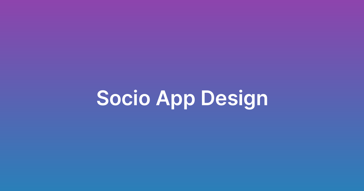 تصميم تطبيق سوسيو Socio