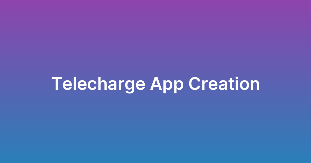 إنشاء تطبيق تيلي تشارج Telecharge