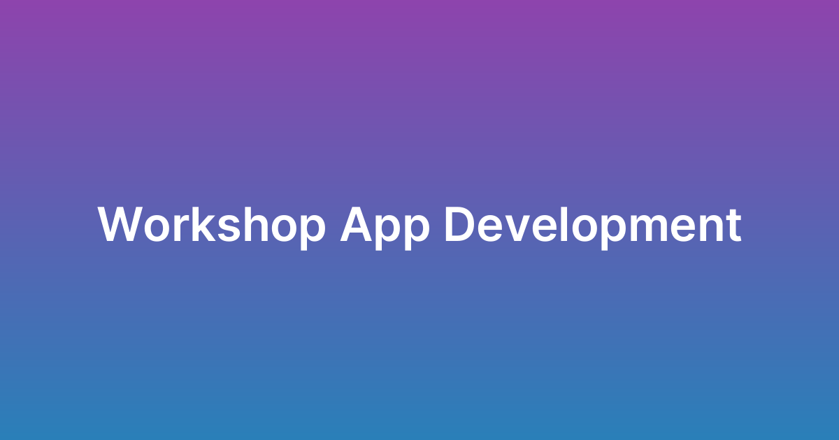 برمجة تطبيق ورشة عمل Workshop App