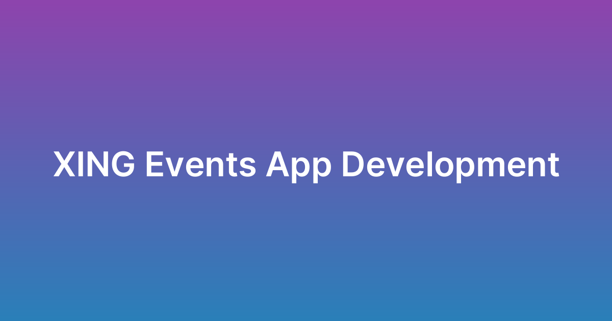 برمجة تطبيق زينج XING Events