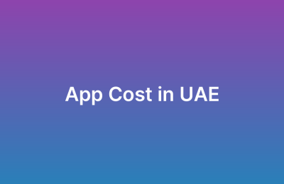 How Much Does An App Cost In UAE