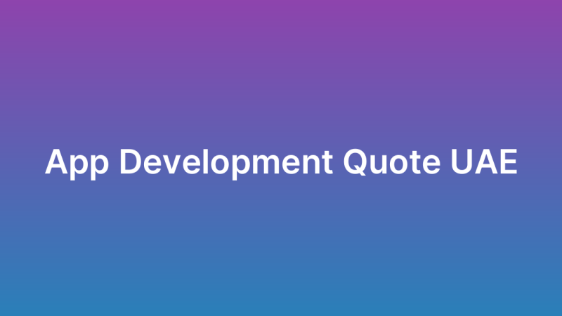 Get App Development Quote UAE