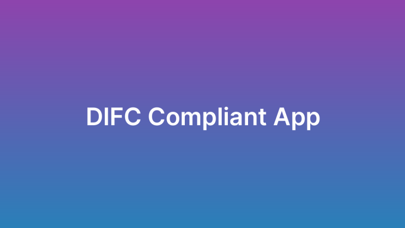 DIFC Compliant App Dubai