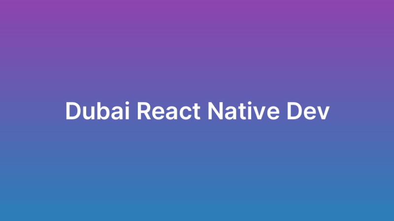 React Native Developer Dubai