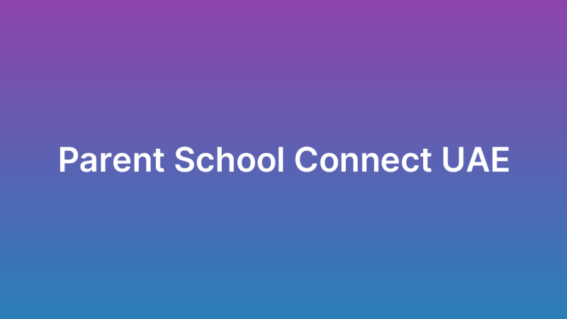 School Parent Communication App UAE