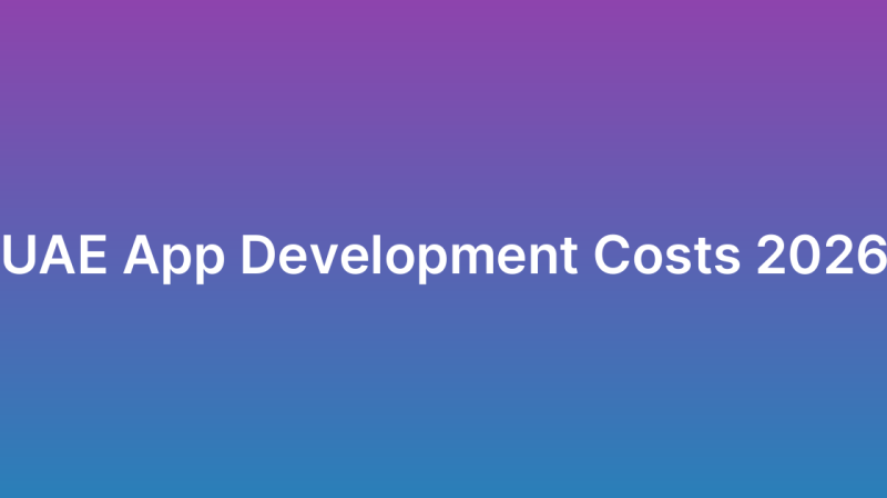 Mobile App Development Pricing UAE 2026