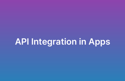 API Integration in Mobile App Development