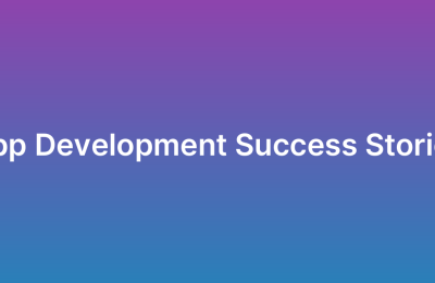 Client Success Stories in App Development