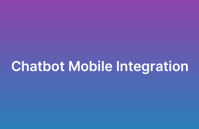 Chatbot Integration in Mobile Apps