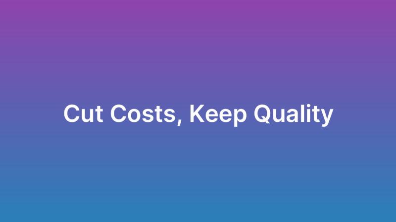 How to Reduce App Development Costs Without Sacrificing Quality