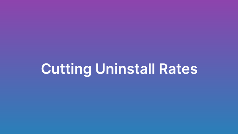 Reducing App Uninstall Rates: Proven Strategies