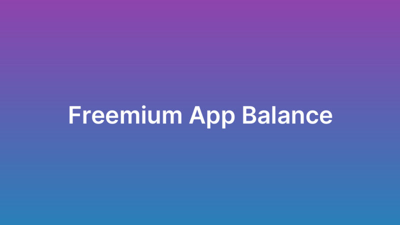 Freemium App Models: Balancing Free and Paid Features