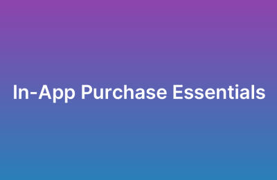 In-App Purchases: Implementation Best Practices