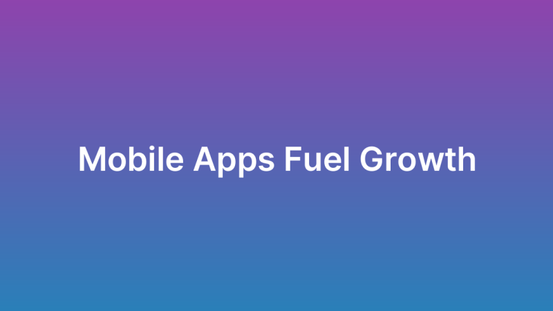 How Mobile Apps Drive Business Growth in the UAE