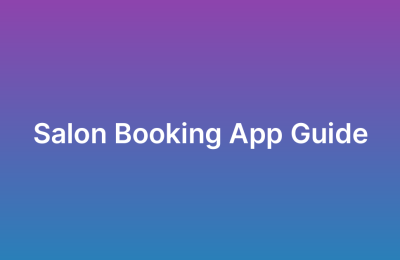 How to Build a Salon Booking App