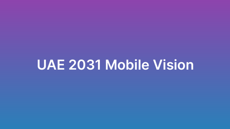 UAE Vision 2031 and the Role of Mobile Technology