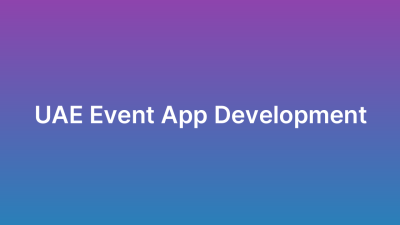 Event Management App Development for the UAE