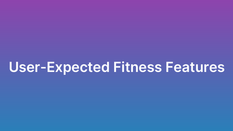 Fitness App Development: Features Users Expect